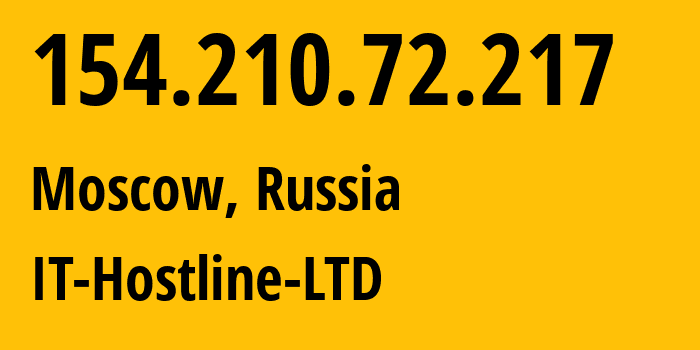 IP address 154.210.72.217 (Moscow, Moscow, Russia) get location, coordinates on map, ISP provider AS44559 IT-Hostline-LTD // who is provider of ip address 154.210.72.217, whose IP address