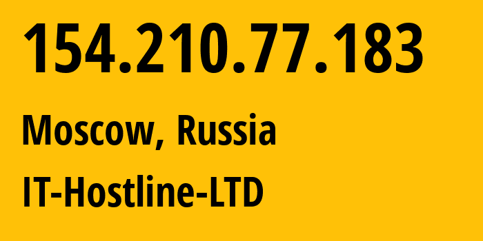 IP address 154.210.77.183 (Moscow, Moscow, Russia) get location, coordinates on map, ISP provider AS44559 IT-Hostline-LTD // who is provider of ip address 154.210.77.183, whose IP address