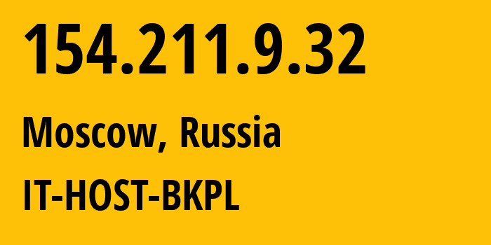 IP-адрес 154.211.9.32 (Москва, Москва, Россия) определить местоположение, координаты на карте, ISP провайдер AS49505 IT-HOST-BKPL // кто провайдер айпи-адреса 154.211.9.32