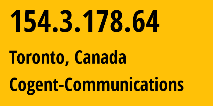 IP-адрес 154.3.178.64 (Торонто, Онтарио, Канада) определить местоположение, координаты на карте, ISP провайдер AS174 Cogent-Communications // кто провайдер айпи-адреса 154.3.178.64