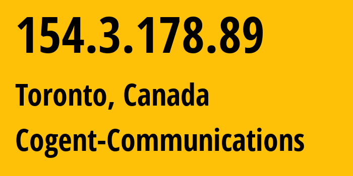 IP address 154.3.178.89 (Toronto, Ontario, Canada) get location, coordinates on map, ISP provider AS174 Cogent-Communications // who is provider of ip address 154.3.178.89, whose IP address