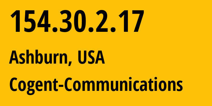 IP-адрес 154.30.2.17 (Ашберн, Вирджиния, США) определить местоположение, координаты на карте, ISP провайдер AS174 Cogent-Communications // кто провайдер айпи-адреса 154.30.2.17