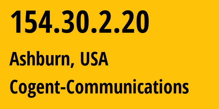 IP-адрес 154.30.2.20 (Ашберн, Вирджиния, США) определить местоположение, координаты на карте, ISP провайдер AS174 Cogent-Communications // кто провайдер айпи-адреса 154.30.2.20