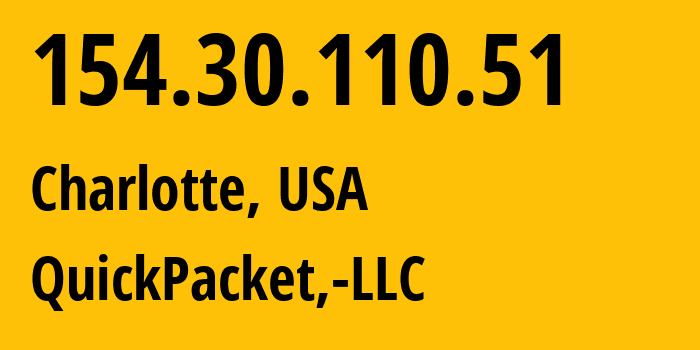 IP-адрес 154.30.110.51 (Шарлотт, Северная Каролина, США) определить местоположение, координаты на карте, ISP провайдер AS46261 QuickPacket,-LLC // кто провайдер айпи-адреса 154.30.110.51