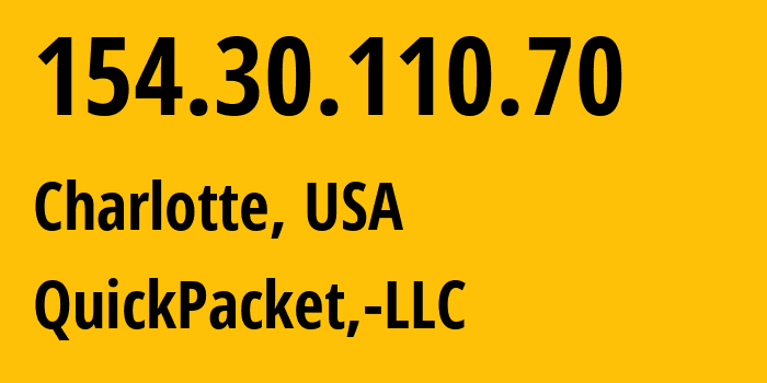 IP-адрес 154.30.110.70 (Шарлотт, Северная Каролина, США) определить местоположение, координаты на карте, ISP провайдер AS46261 QuickPacket,-LLC // кто провайдер айпи-адреса 154.30.110.70