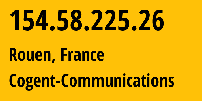 IP-адрес 154.58.225.26 (Руан, Нормандия, Франция) определить местоположение, координаты на карте, ISP провайдер AS174 Cogent-Communications // кто провайдер айпи-адреса 154.58.225.26