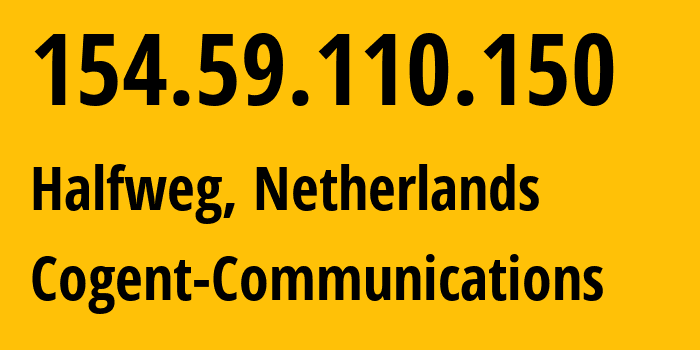 IP-адрес 154.59.110.150 (Халвег, Северная Голландия, Нидерланды) определить местоположение, координаты на карте, ISP провайдер AS174 Cogent-Communications // кто провайдер айпи-адреса 154.59.110.150