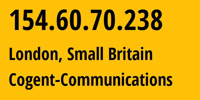 IP-адрес 154.60.70.238 (Лондон, Англия, Мелкобритания) определить местоположение, координаты на карте, ISP провайдер AS174 Cogent-Communications // кто провайдер айпи-адреса 154.60.70.238