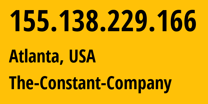 IP-адрес 155.138.229.166 (Атланта, Джорджия, США) определить местоположение, координаты на карте, ISP провайдер AS20473 The-Constant-Company // кто провайдер айпи-адреса 155.138.229.166