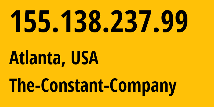 IP address 155.138.237.99 (Atlanta, Georgia, USA) get location, coordinates on map, ISP provider AS20473 The-Constant-Company // who is provider of ip address 155.138.237.99, whose IP address