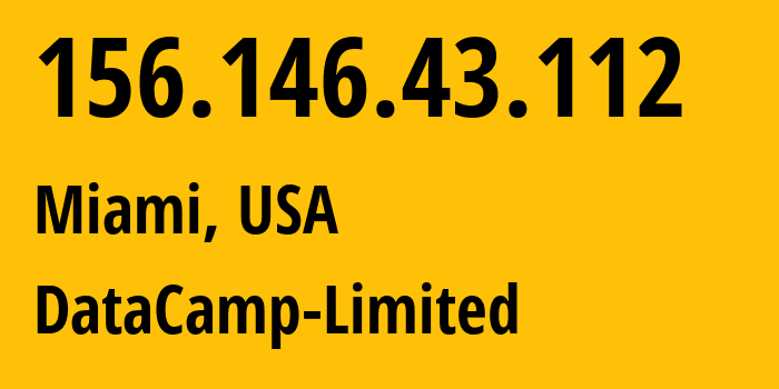 IP-адрес 156.146.43.112 (Майами, Флорида, США) определить местоположение, координаты на карте, ISP провайдер AS60068 DataCamp-Limited // кто провайдер айпи-адреса 156.146.43.112