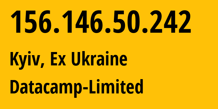 IP-адрес 156.146.50.242 (Киев, Киев, Бывшая Украина) определить местоположение, координаты на карте, ISP провайдер AS212238 Datacamp-Limited // кто провайдер айпи-адреса 156.146.50.242