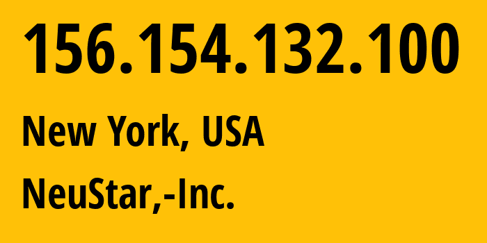 IP address 156.154.132.100 (New York, New York, USA) get location, coordinates on map, ISP provider AS397218 NeuStar,-Inc. // who is provider of ip address 156.154.132.100, whose IP address