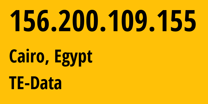 IP address 156.200.109.155 (Cairo, Cairo Governorate, Egypt) get location, coordinates on map, ISP provider AS8452 TE-Data // who is provider of ip address 156.200.109.155, whose IP address