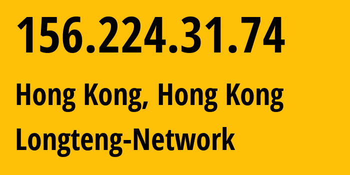 IP-адрес 156.224.31.74 (Гонконг, Kowloon, Гонконг) определить местоположение, координаты на карте, ISP провайдер AS210110 Longteng-Network // кто провайдер айпи-адреса 156.224.31.74