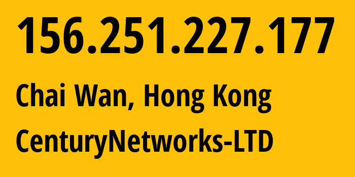 IP-адрес 156.251.227.177 (Чхайвань, Eastern, Гонконг) определить местоположение, координаты на карте, ISP провайдер AS40065 CenturyNetworks-LTD // кто провайдер айпи-адреса 156.251.227.177