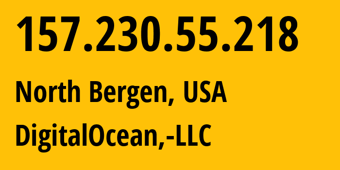 IP-адрес 157.230.55.218 (North Bergen, Нью-Джерси, США) определить местоположение, координаты на карте, ISP провайдер AS14061 DigitalOcean,-LLC // кто провайдер айпи-адреса 157.230.55.218