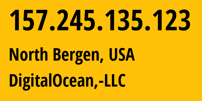 IP-адрес 157.245.135.123 (North Bergen, Нью-Джерси, США) определить местоположение, координаты на карте, ISP провайдер AS14061 DigitalOcean,-LLC // кто провайдер айпи-адреса 157.245.135.123