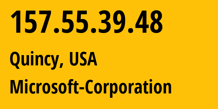 IP address 157.55.39.48 (Quincy, Washington, USA) get location, coordinates on map, ISP provider AS8075 Microsoft-Corporation // who is provider of ip address 157.55.39.48, whose IP address