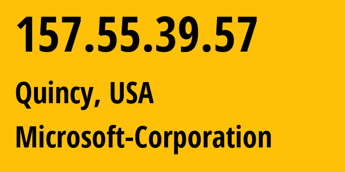 IP-адрес 157.55.39.57 (Куинси, Вашингтон, США) определить местоположение, координаты на карте, ISP провайдер AS8075 Microsoft-Corporation // кто провайдер айпи-адреса 157.55.39.57