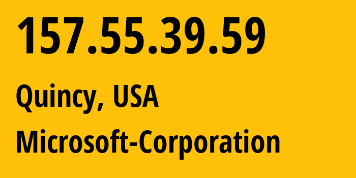 IP-адрес 157.55.39.59 (Куинси, Вашингтон, США) определить местоположение, координаты на карте, ISP провайдер AS8075 Microsoft-Corporation // кто провайдер айпи-адреса 157.55.39.59