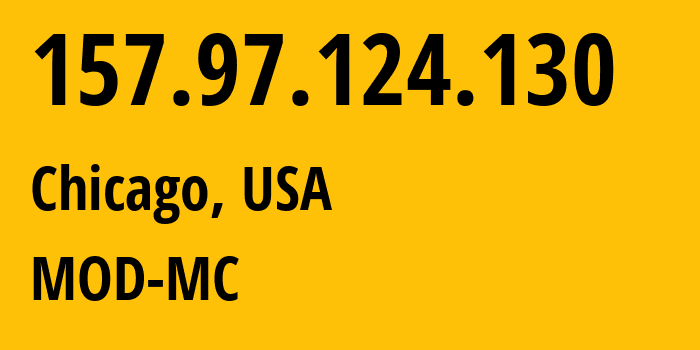 IP address 157.97.124.130 (Chicago, Illinois, USA) get location, coordinates on map, ISP provider AS54103 MOD-MC // who is provider of ip address 157.97.124.130, whose IP address