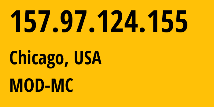 IP-адрес 157.97.124.155 (Чикаго, Иллинойс, США) определить местоположение, координаты на карте, ISP провайдер AS54103 MOD-MC // кто провайдер айпи-адреса 157.97.124.155