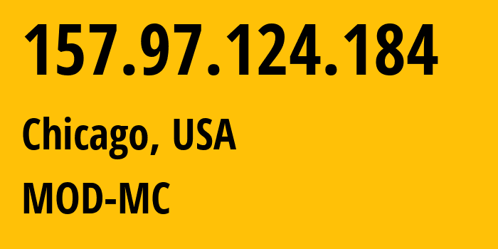 IP address 157.97.124.184 (Chicago, Illinois, USA) get location, coordinates on map, ISP provider AS54103 MOD-MC // who is provider of ip address 157.97.124.184, whose IP address