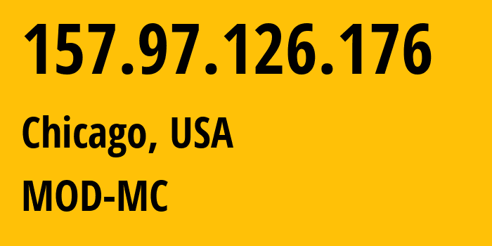 IP-адрес 157.97.126.176 (Чикаго, Иллинойс, США) определить местоположение, координаты на карте, ISP провайдер AS54103 MOD-MC // кто провайдер айпи-адреса 157.97.126.176