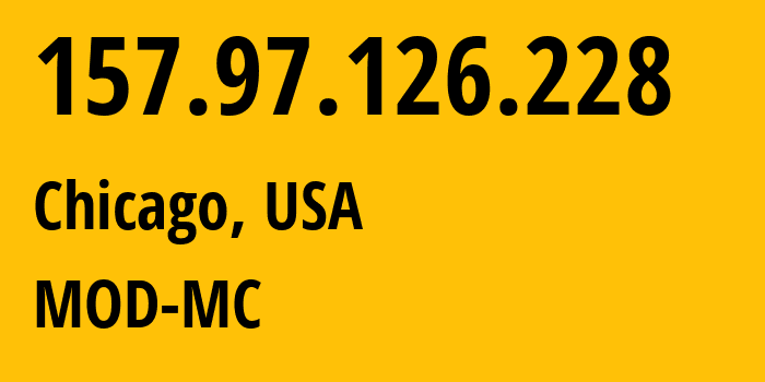 IP address 157.97.126.228 (Chicago, Illinois, USA) get location, coordinates on map, ISP provider AS54103 MOD-MC // who is provider of ip address 157.97.126.228, whose IP address