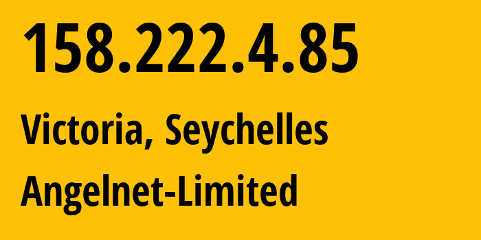 IP-адрес 158.222.4.85 (Виктория, Ла-Ривьер-Англез, Сейшелы) определить местоположение, координаты на карте, ISP провайдер AS63119 Angelnet-Limited // кто провайдер айпи-адреса 158.222.4.85