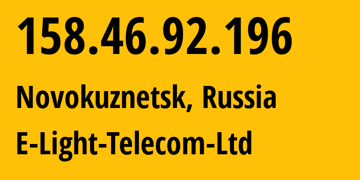 IP address 158.46.92.196 get location, coordinates on map, ISP provider AS39927 E-Light-Telecom-Ltd // who is provider of ip address 158.46.92.196, whose IP address