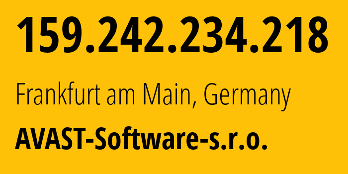 IP address 159.242.234.218 get location, coordinates on map, ISP provider AS198605 AVAST-Software-s.r.o. // who is provider of ip address 159.242.234.218, whose IP address