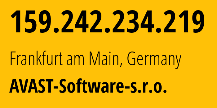 IP-адрес 159.242.234.219 (Франкфурт, Гессен, Германия) определить местоположение, координаты на карте, ISP провайдер AS198605 AVAST-Software-s.r.o. // кто провайдер айпи-адреса 159.242.234.219