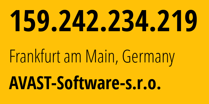 IP address 159.242.234.219 get location, coordinates on map, ISP provider AS198605 AVAST-Software-s.r.o. // who is provider of ip address 159.242.234.219, whose IP address