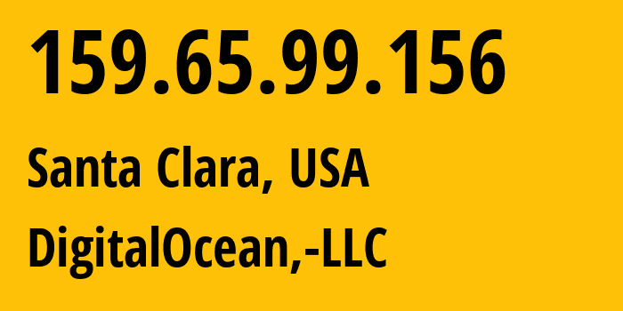 IP address 159.65.99.156 (Santa Clara, California, USA) get location, coordinates on map, ISP provider AS14061 DigitalOcean,-LLC // who is provider of ip address 159.65.99.156, whose IP address