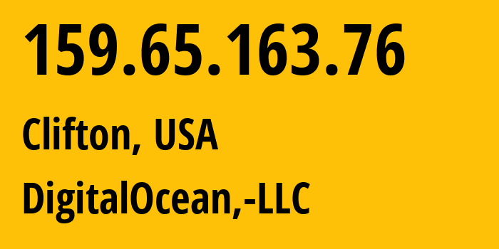 IP address 159.65.163.76 (Clifton, New Jersey, USA) get location, coordinates on map, ISP provider AS14061 DigitalOcean,-LLC // who is provider of ip address 159.65.163.76, whose IP address