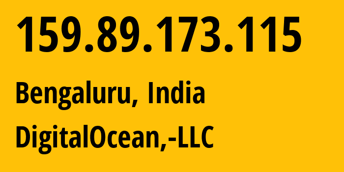 IP address 159.89.173.115 (Bengaluru, Karnataka, India) get location, coordinates on map, ISP provider AS14061 DigitalOcean,-LLC // who is provider of ip address 159.89.173.115, whose IP address