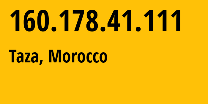 IP address 160.178.41.111 (Meknes, Fes-Meknes, Morocco) get location, coordinates on map, ISP provider AS36903 Office-National-des-Postes-et-Telecommunications-ONPT-Maroc-Telecom-/-IAM // who is provider of ip address 160.178.41.111, whose IP address