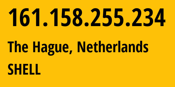 IP-адрес 161.158.255.234 (Гаага, Южная Голландия, Нидерланды) определить местоположение, координаты на карте, ISP провайдер AS SHELL // кто провайдер айпи-адреса 161.158.255.234