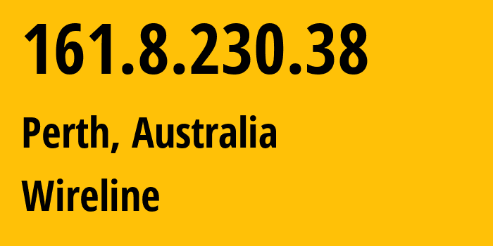 IP address 161.8.230.38 (Perth, Western Australia, Australia) get location, coordinates on map, ISP provider AS58507 Wireline // who is provider of ip address 161.8.230.38, whose IP address