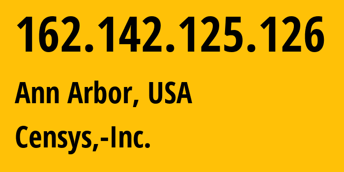 IP-адрес 162.142.125.126 (Анн-Арбор, Мичиган, США) определить местоположение, координаты на карте, ISP провайдер AS398324 Censys,-Inc. // кто провайдер айпи-адреса 162.142.125.126