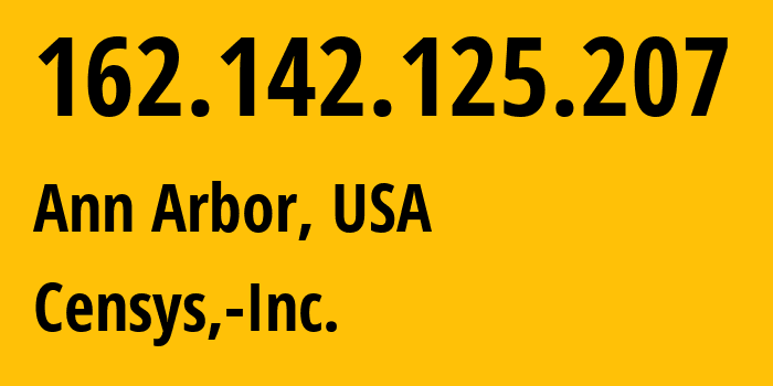 IP-адрес 162.142.125.207 (Анн-Арбор, Мичиган, США) определить местоположение, координаты на карте, ISP провайдер AS398324 Censys,-Inc. // кто провайдер айпи-адреса 162.142.125.207