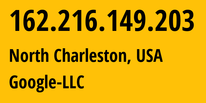 IP-адрес 162.216.149.203 (Чарлстон, Южная Каролина, США) определить местоположение, координаты на карте, ISP провайдер AS15169 Google-LLC // кто провайдер айпи-адреса 162.216.149.203