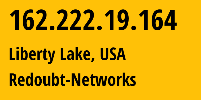 IP-адрес 162.222.19.164 (Liberty Lake, Вашингтон, США) определить местоположение, координаты на карте, ISP провайдер AS400304 Redoubt-Networks // кто провайдер айпи-адреса 162.222.19.164