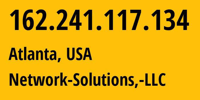 IP-адрес 162.241.117.134 (Атланта, Джорджия, США) определить местоположение, координаты на карте, ISP провайдер AS19871 Network-Solutions,-LLC // кто провайдер айпи-адреса 162.241.117.134