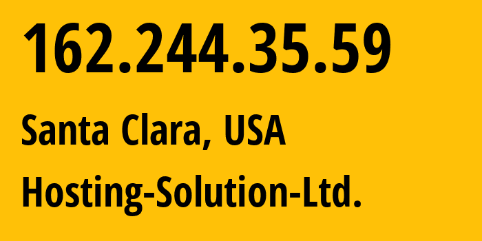 IP address 162.244.35.59 (Santa Clara, California, USA) get location, coordinates on map, ISP provider AS14576 Hosting-Solution-Ltd. // who is provider of ip address 162.244.35.59, whose IP address