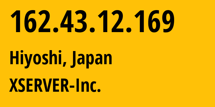 IP-адрес 162.43.12.169 (Hiyoshi, Канагава, Япония) определить местоположение, координаты на карте, ISP провайдер AS131965 XSERVER-Inc. // кто провайдер айпи-адреса 162.43.12.169