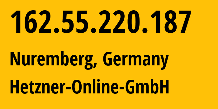 IP address 162.55.220.187 (Nuremberg, Bavaria, Germany) get location, coordinates on map, ISP provider AS24940 Hetzner-Online-GmbH // who is provider of ip address 162.55.220.187, whose IP address