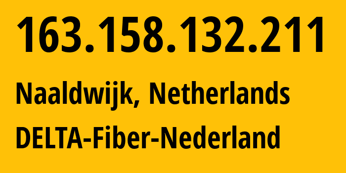 IP address 163.158.132.211 (Naaldwijk, South Holland, Netherlands) get location, coordinates on map, ISP provider AS0 DELTA-Fiber-Nederland // who is provider of ip address 163.158.132.211, whose IP address